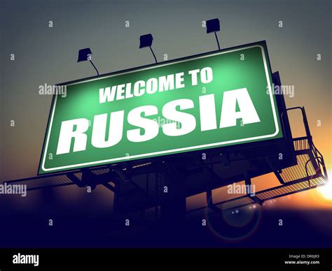 Billboard Welcome To Russia At Sunrise Stock Photo Alamy