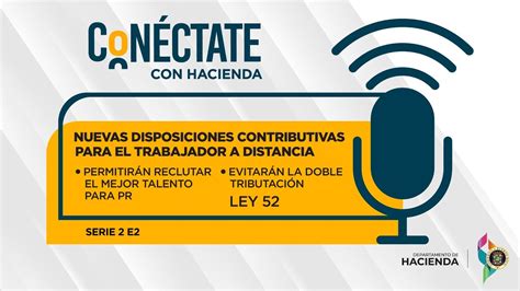 Podcast Season 2 Episodio 2 Nuevas Disposiciones Contributivas Para El