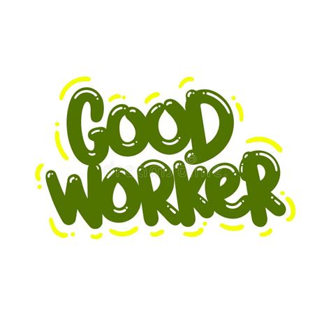 Good Worker Quote Text Typography Design Graphic Vector Illustration