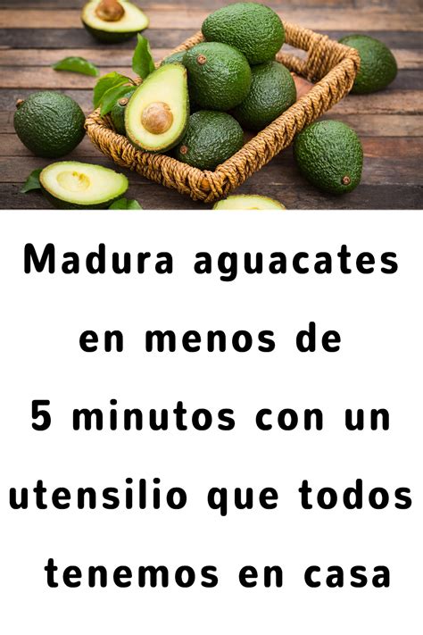 Madura Aguacates En Menos De 5 Minutos Con Un Utensilio Que Todos