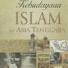 Jual Sejarah Dan Kebudayaan Islam Di Asia Tenggara Di Lapak Karinabook