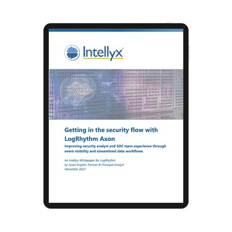 Getting In The Security Flow With Logrhythm Axon Intellyx The