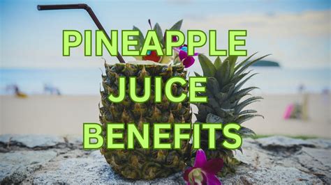 10 Pineapple Juice Benefits YouTube