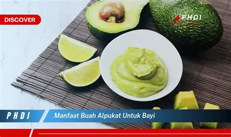 Temukan Manfaat Buah Alpukat Untuk Bayi Yang Bikin Kamu Penasaran