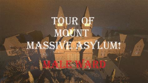 Tour Of Mount Massive Asylum Part Male Ward Youtube