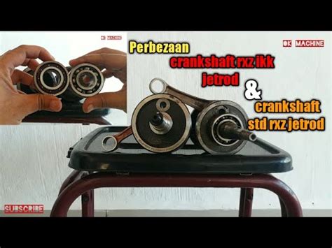 Perbezaan Crankshaft Rxz Ikk Jetrod Dan Crankshaft Rxz Std Jetrod YouTube