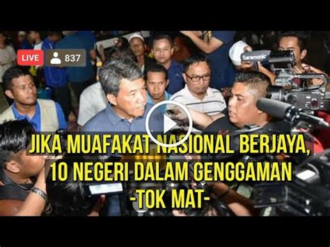 Prk Tanjung Piai Tok Mat Jika Muafakat Nasional Berjaya Negeri