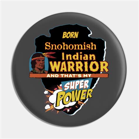 Snohomish Native American Indian Born With Super Power Snohomish