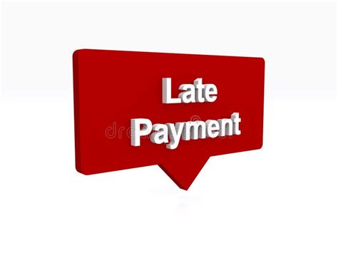 Late Payment Speech Ballon On White Stock Illustration Illustration
