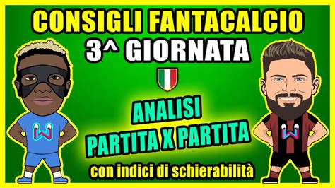 CONSIGLI FANTACALCIO 3 Giornata Analisi Partita Per Partita YouTube