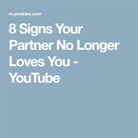 8 Signs Your Partner No Longer Loves You Youtube Relationship