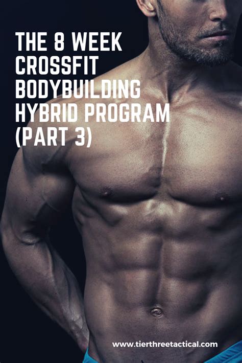 The 8 Week Functional Bodybuilding Hybrid Program Part 3 Tier Three Tactical Lean Muscle