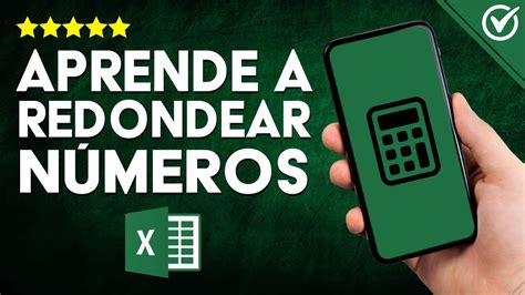 Cómo REDONDEAR NÚMEROS o Cifras en Excel Domina esta Función y