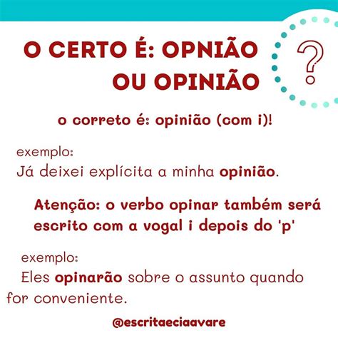 Como Se Escreve Opinião - Escrita e Cia - Escola de Redação - Opnião ou opinião?🤔 Confira a forma ...