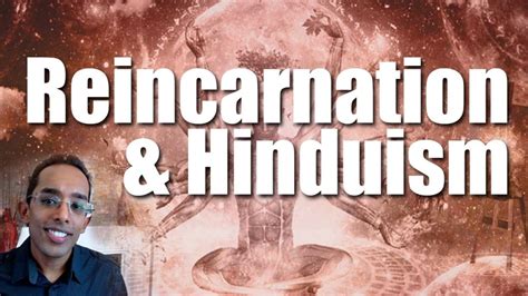 Hinduism And Reincarnation | Why Do Hindus Consider In Reincarnation ...