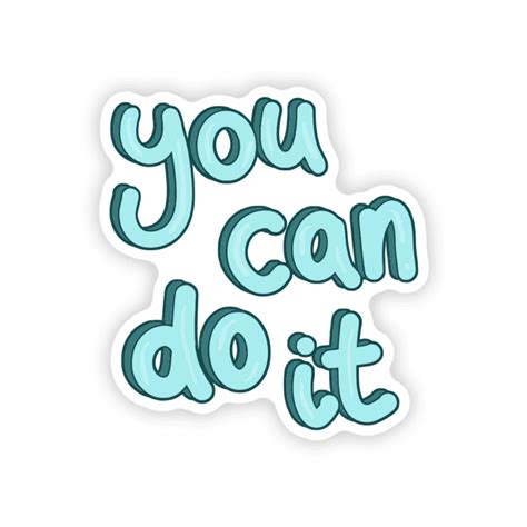 You Can Do It Motivational And Inspirational Quotes Stickers