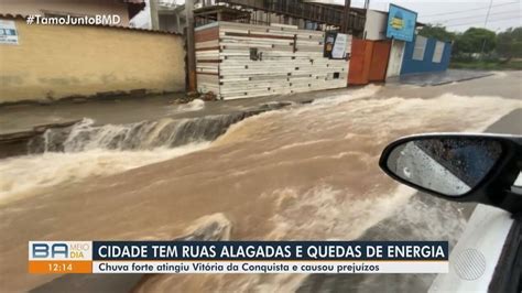 Ruas Alagadas E Quedas De Energia Chuva Forte Atinge Vit Ria Da