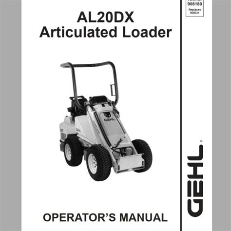 Gehl Articulated Loader Al140 Al240 Al340 Operators Manual 918441