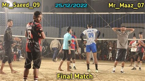 Mr Saeed Vs Mr Maaz Final Match All Up Volleyball Tournament