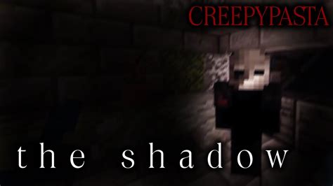 Minecraft Creepypasta The Shadow Youtube