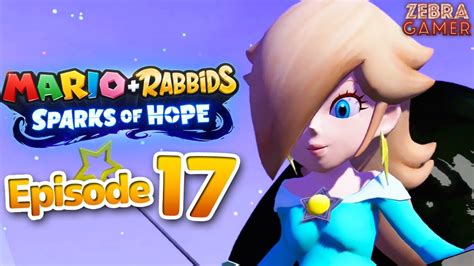 Mario Rabbids Sparks Of Hope Gameplay Walkthrough Part 17 Rosalina Appears Daphne Boss