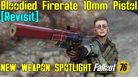 Fallout 76 New Weapon Spotlights Bloodied Firerate 10mm Pistol Youtube