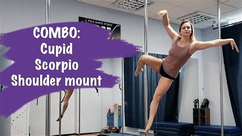 Pole Dance Combo Tutorial Cupid Scorpio Outside Leg Hang Shoulder