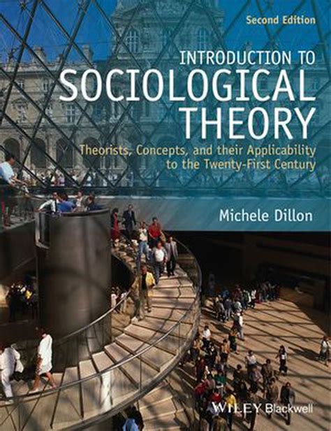 Introduction To Sociological Theory Theorists Concepts And Their