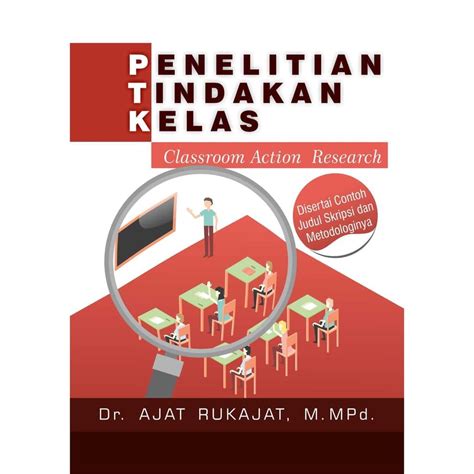 Jual Buku Penelitian Tindakan Kelas Classroom Action Research