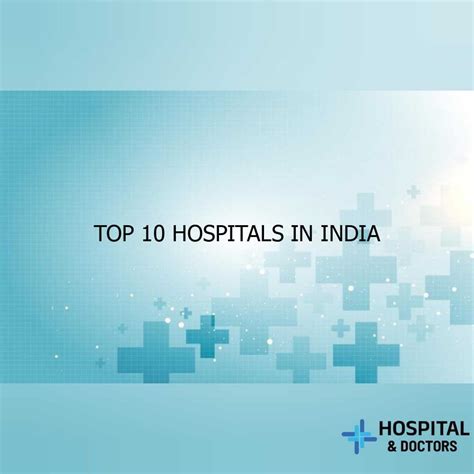 Top 10 Hospitals in India