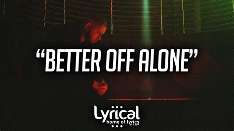 Traces Better Off Alone Lyrics Youtube