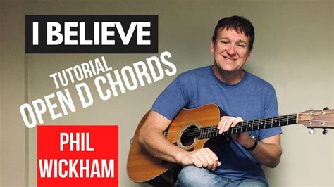 I Believe Phil Wickham Tutorial D Chords Acoustic Guitar Youtube