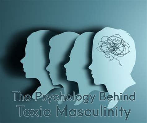 Whats The Psychology Behind Toxic Masculinity