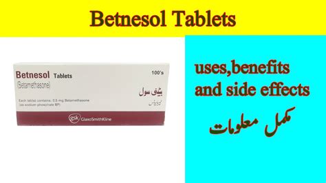 Betnesol Tablets Uses Benefits And Side Effects In Urdu Hindi