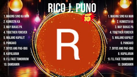 Rico J Puno Greatest Hits Top 10 Best Songs To Listen In 2024 YouTube