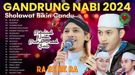 SHOLAWAT GANDRUNG NABI FULL ALBUM TERBARU 2024 FULL ALBUM HADROH