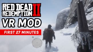 Red Dead Redemption 2 VR Mod Gameplay – First 27 Minutes - Virtual Uncle