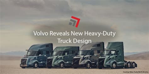 Volvo Reveals New Heavy Duty Truck Design Truck Rail Import Export