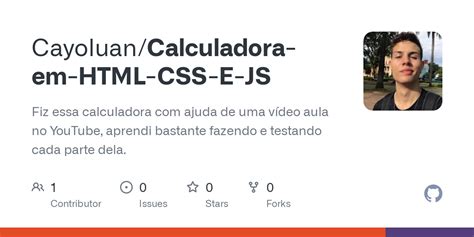 Github Cayoluan Calculadora Em Html Css E Js Fiz Essa Calculadora