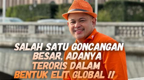 Waspada Teroris Dalam Bentuk Elite Global Ps Joey Israel Kkr