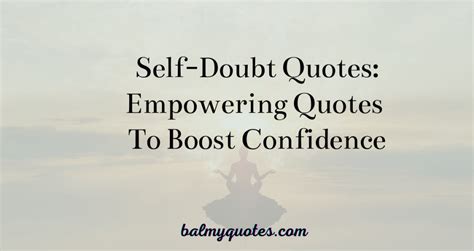 21 Self Doubt Quotes Empowering Words To Boost Your Confidence