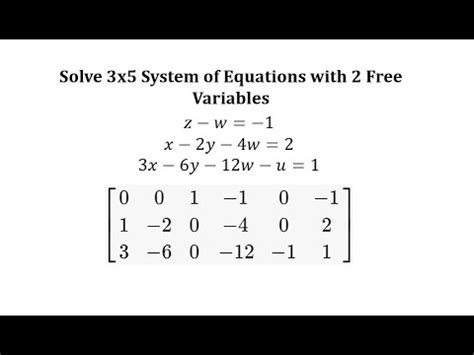 Augmented Matrices Solve A 3 By 5 Linear System YouTube