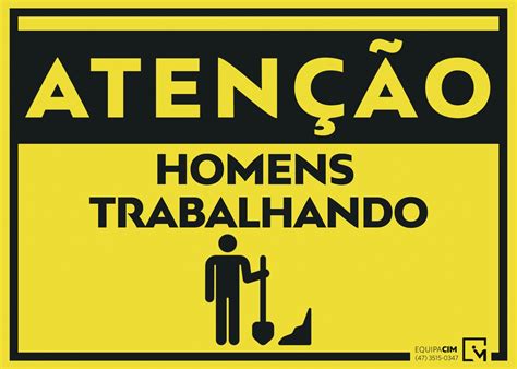 PLACA HOMENS TRABALHANDO 35X25CM EQUIPACIM