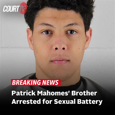 Court Tv On Twitter Breaking Jackson Mahomes Younger Brother Of