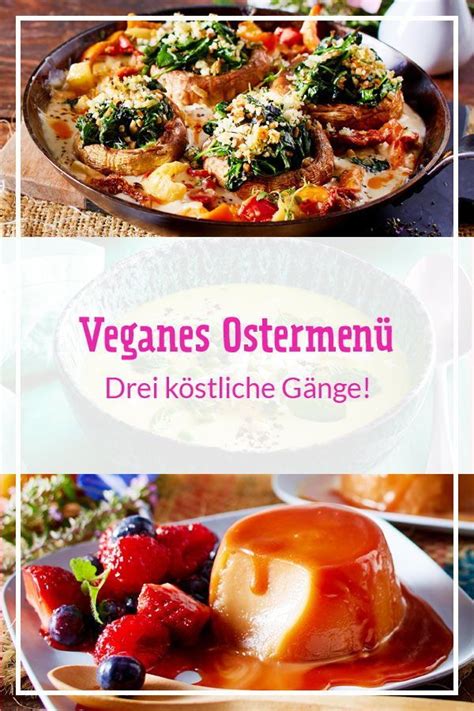 Veganes Ostermen Drei G Nge Zum Genie En Ostern Men Gesunde