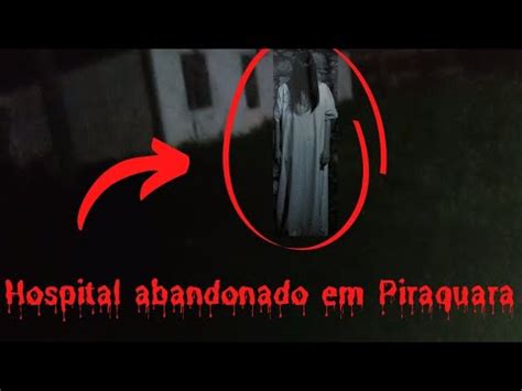 N O Deveria Ter Ido Nesse Hospital Abandonado Em Piraquara Youtube