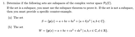 Solved 1 Determine If The Following Sets Are Subspaces Of Chegg