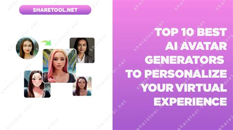 Top 10 Best AI Avatar Generators To Personalize Your Virtual Experience ...