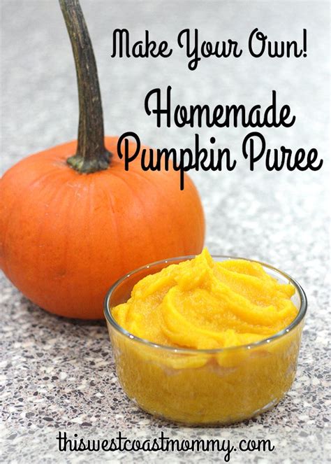 How To Make Homemade Pumpkin Puree This West Coast Mommy