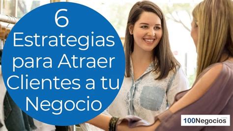 Aumenta tus clientes con dinámicas efectivas 10 actividades infalibles